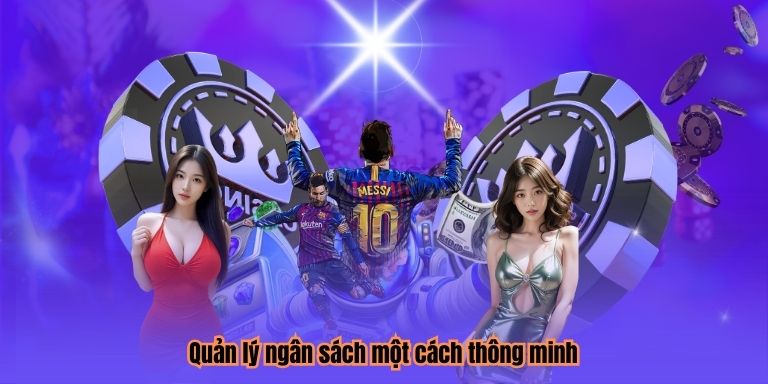 Quản lý ngân sách một cách thông minh